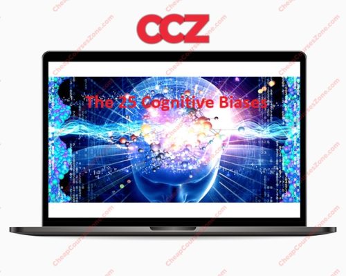 Benjamin Fairbourne The 25 Cognitive Biases Mastery Course Bonuses