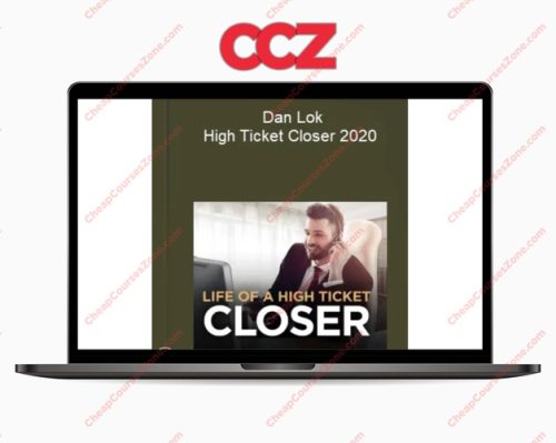 Dan Lok High Ticket Closer 2020