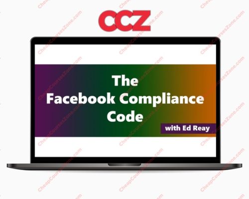 Ed Reay The Facebook Compliance Code