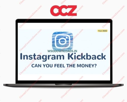 INSTAGRAM KICKBACK Can You Feel The Money