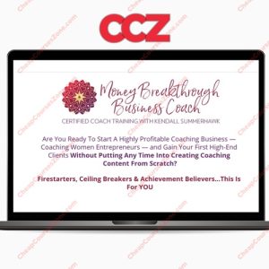 Kendall SummerHawks Money Breakthrough Method Certified Coach Training