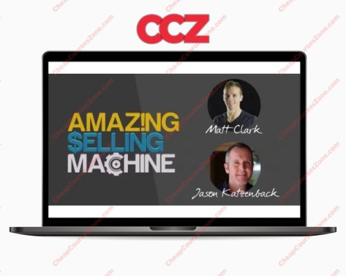 Matt Clark Jason Katzenback Amazing Selling Machine 11