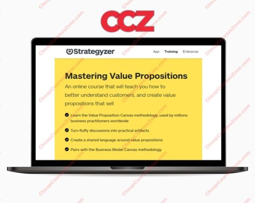 Strategyzer Mastering Value Propositions
