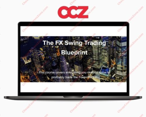 Swing FX The FX Swing Trading Blueprint