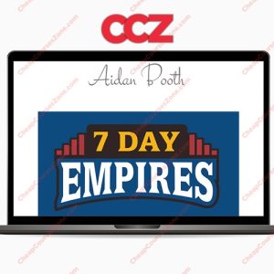 Steve Clayton Aidan Booth 7 Day Empires 2024