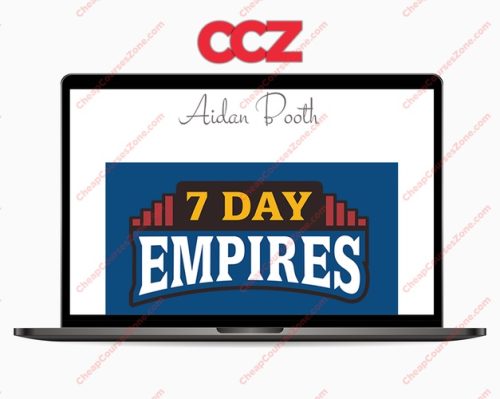 Steve Clayton Aidan Booth 7 Day Empires 2024