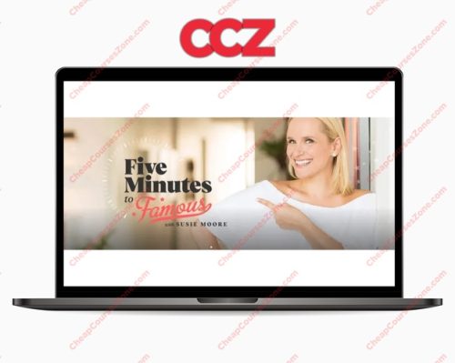 Susie Moore Five Minutes to Famous