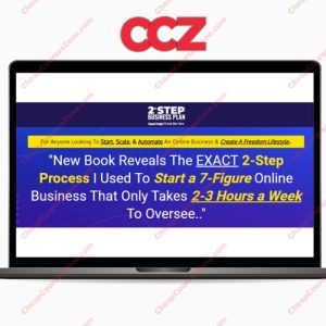 THE TWO STEP SYSTEM -Start a 7-Figure Online Business That Only Takes 2-3 Hours a Week Launching 19 April 2021