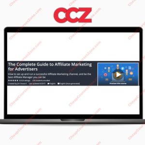 The Complete Guide to Affiliate Marketing for Advertisers