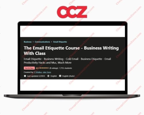 The Email Etiquette Course Business Writing With Class