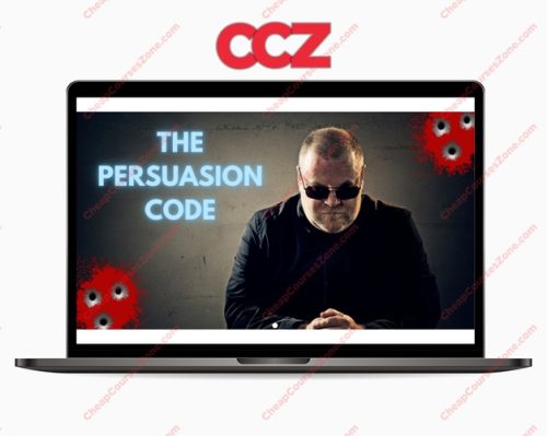 The Persuasion Code How to Start and Scale Your Affiliate Marketing Side Hustle With Email