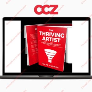 The Thriving Artist Make Money and Impact The World With Your Art