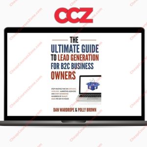 The Ultimate Guide To Lead Generation For B2C Business Owners Videos