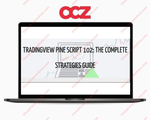 TradingView Pine Script 102 The Complete Strategy Guide
