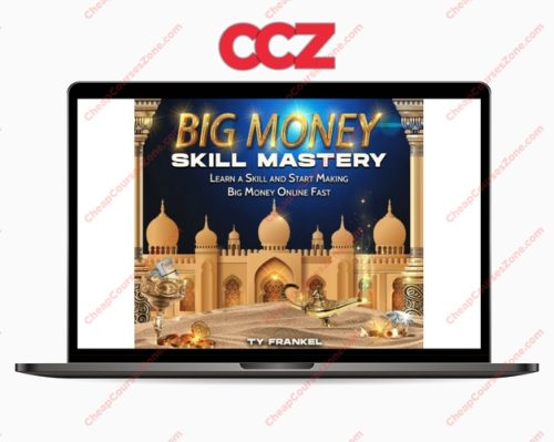 Ty Frankel Big Money Skill Mastery