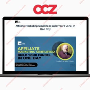 Tyler Ellison Adskills Affiliate Marketing Simplified Build Your Funnel In One Day Update 1