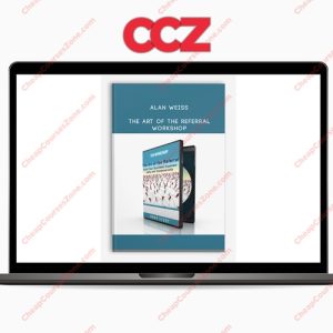 Alan Weiss The Art Of The Referral Workshop