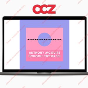 Anthony McGuire TikTok Marketing Advertising 101