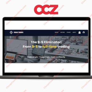 Chloe Trades The 9-5 Eliminator