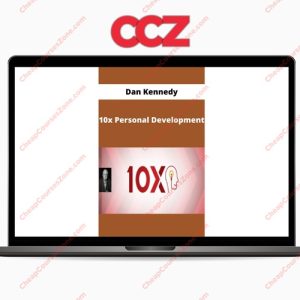 Dan Kennedy 10x Personal Development