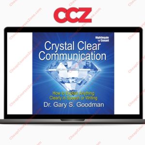 Dr Gary S Goodman Crystal Clear Communication