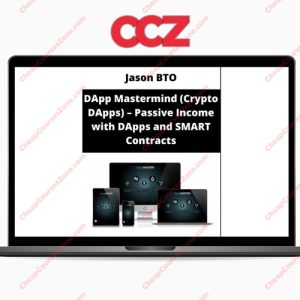 Jason BTO DApp Mastermind Crypto DApps Passive Income with DApps and SMART Contracts