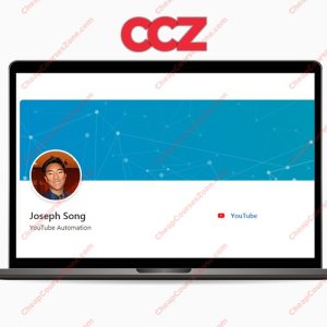 Joseph Song YouTube University Course and YouTube Automation