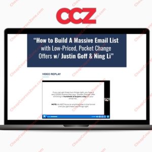 Justin Goff How To Build A Massive Email List With Low-Priced Pocket Change Offers