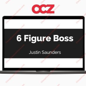 Justin Saunders The 6 Figure Boss