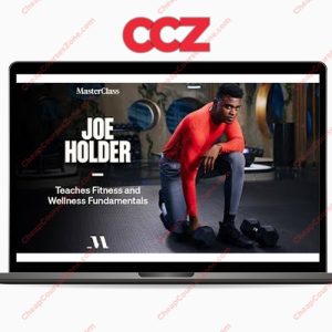 MasterClass Joe Holder Teaches Fitness and Wellness Fundamentals