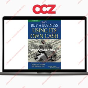 Mikes Best Selling Book How to Buy a Business using its Own Cash