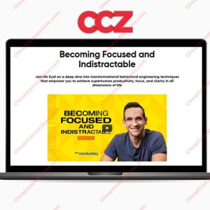 MindValley Nir Eyal Becoming Focused Indistractable