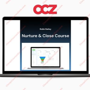 Robb Bailey Nurture Close Course