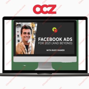 Rudy Mawer Facebook Ads For 2021 And Beyond