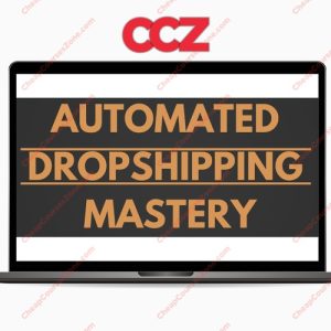 SUPER HOT SHARE Carl Parnell Automated Dropshipping Mastery