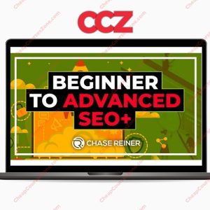 SUPER HOT SHARE Chase Reiner Beginner to Advanced SEO Course