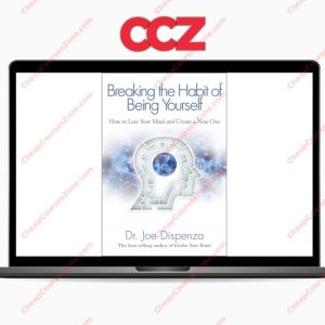 SUPER HOT SHARE Joe Dispenza Breaking the Habit of Being Yourself