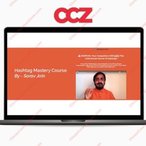 SUPER HOT SHARE Sorav Jain Hashtag Mastery Course