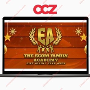 The Ecom Family Academy Gift Giving Take Over Course