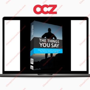 The Things You Say Embrace Positive Self-Talk