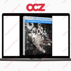 The Top Strategies For Building Your Online Business